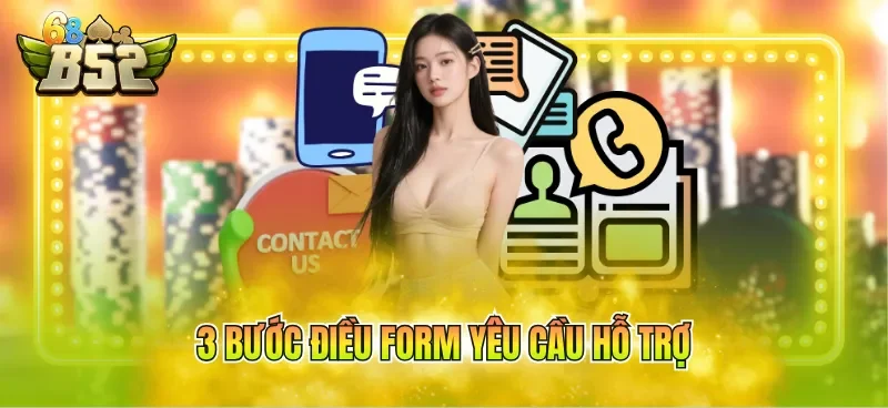 3 bước điều Form yêu cầu hỗ trợ