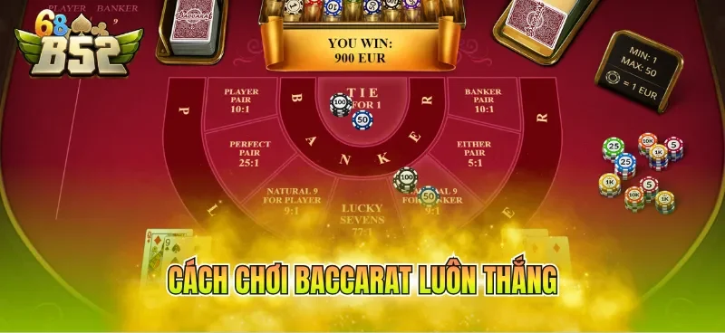 cach choi baccarat luon thang