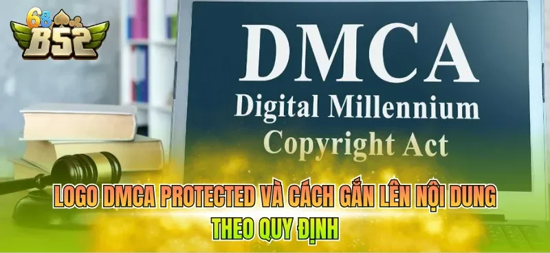 Logo DMCA Protected và cách gắn lên nội dung theo quy định