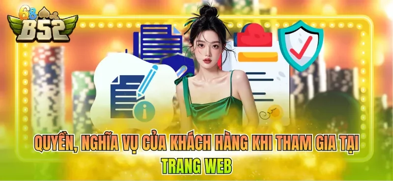 quyen-nghia-vu-cua-khach-hang-khi-tham-gia-tai-trang-web Quyền, nghĩa vụ của khách hàng khi tham gia tại trang web